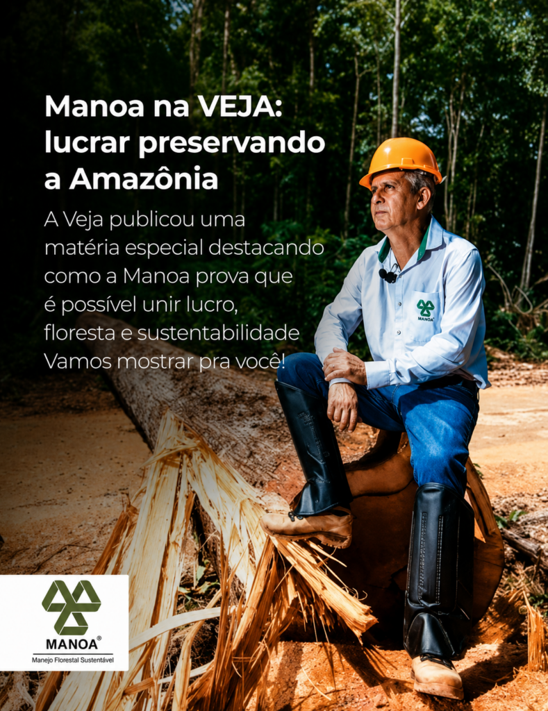 Manoa na VEJA: lucrar preservando a Amazônia — manejo, créditos de carbono e ações sociais rumo à COP30